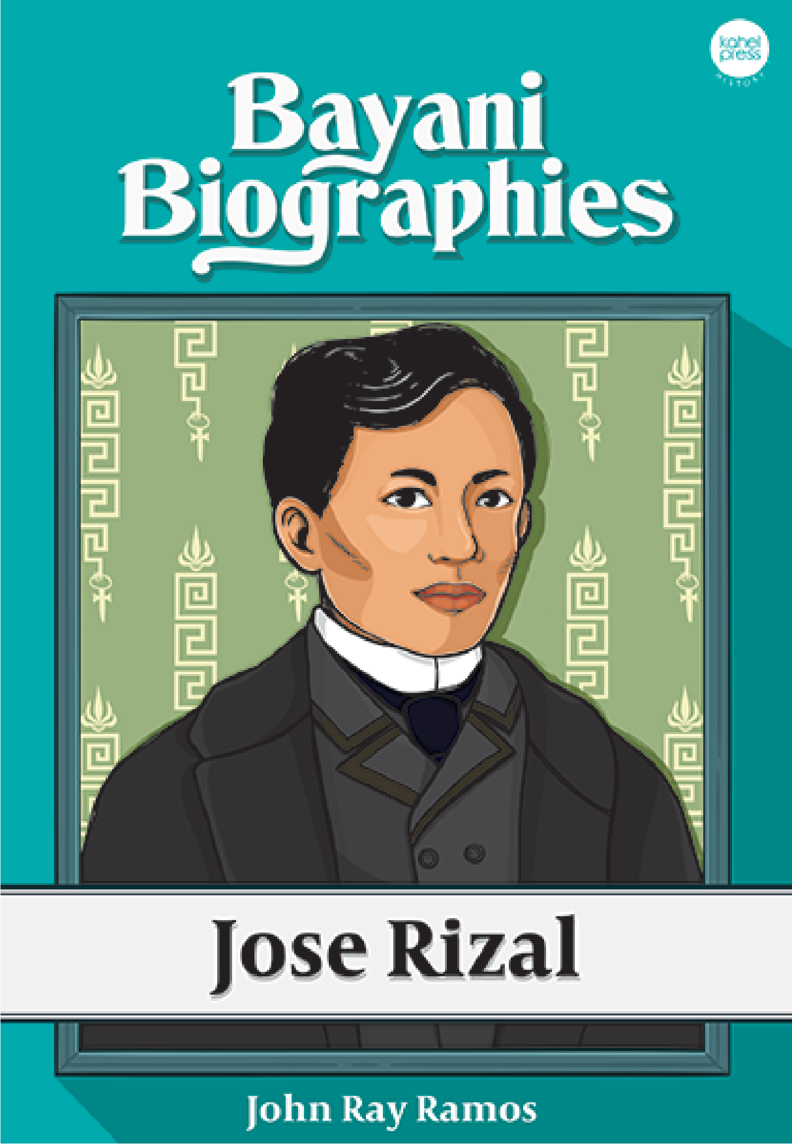 Bayani Biographies: Jose Rizal