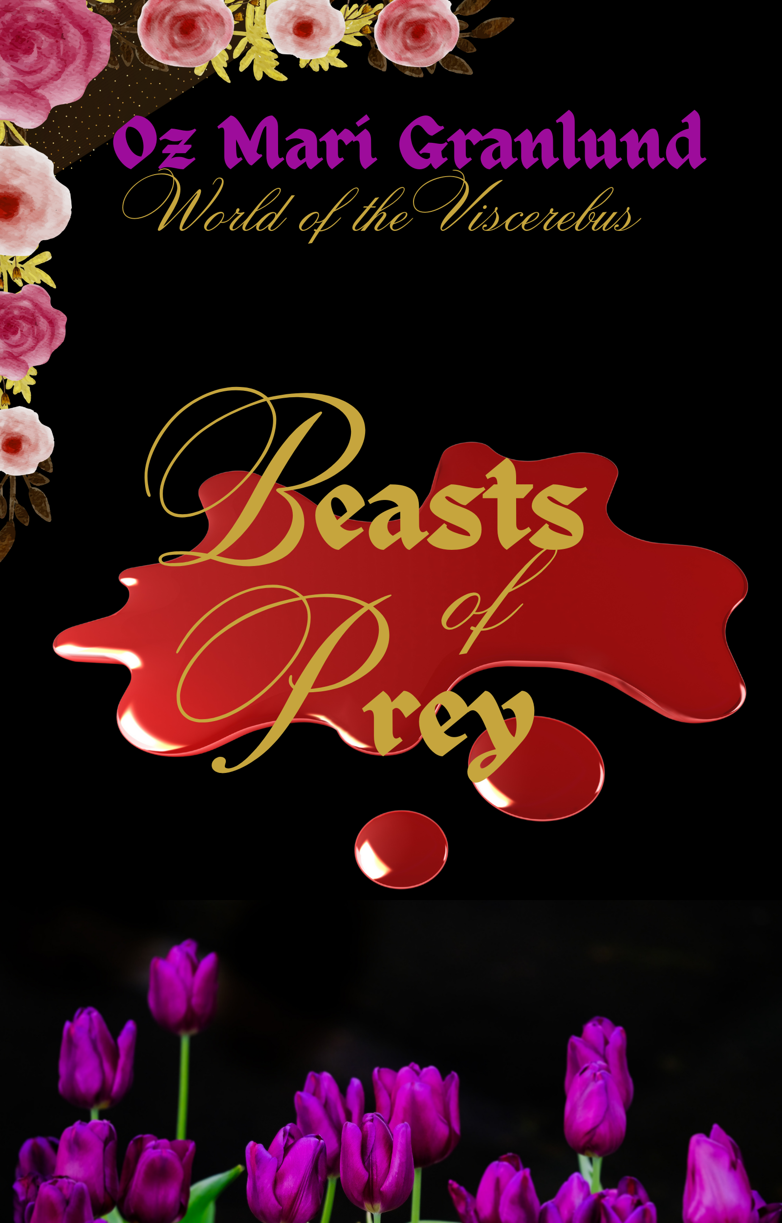 Beasts of Prey (Companion Novel 2: World of the Viscerebus Series)