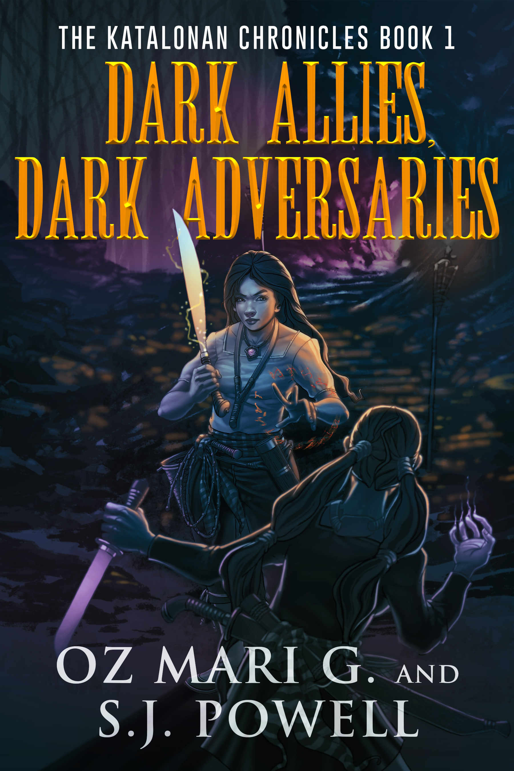 Dark Allies Dark Adversaries (Book 1: The Katalonan Chronicles Series)