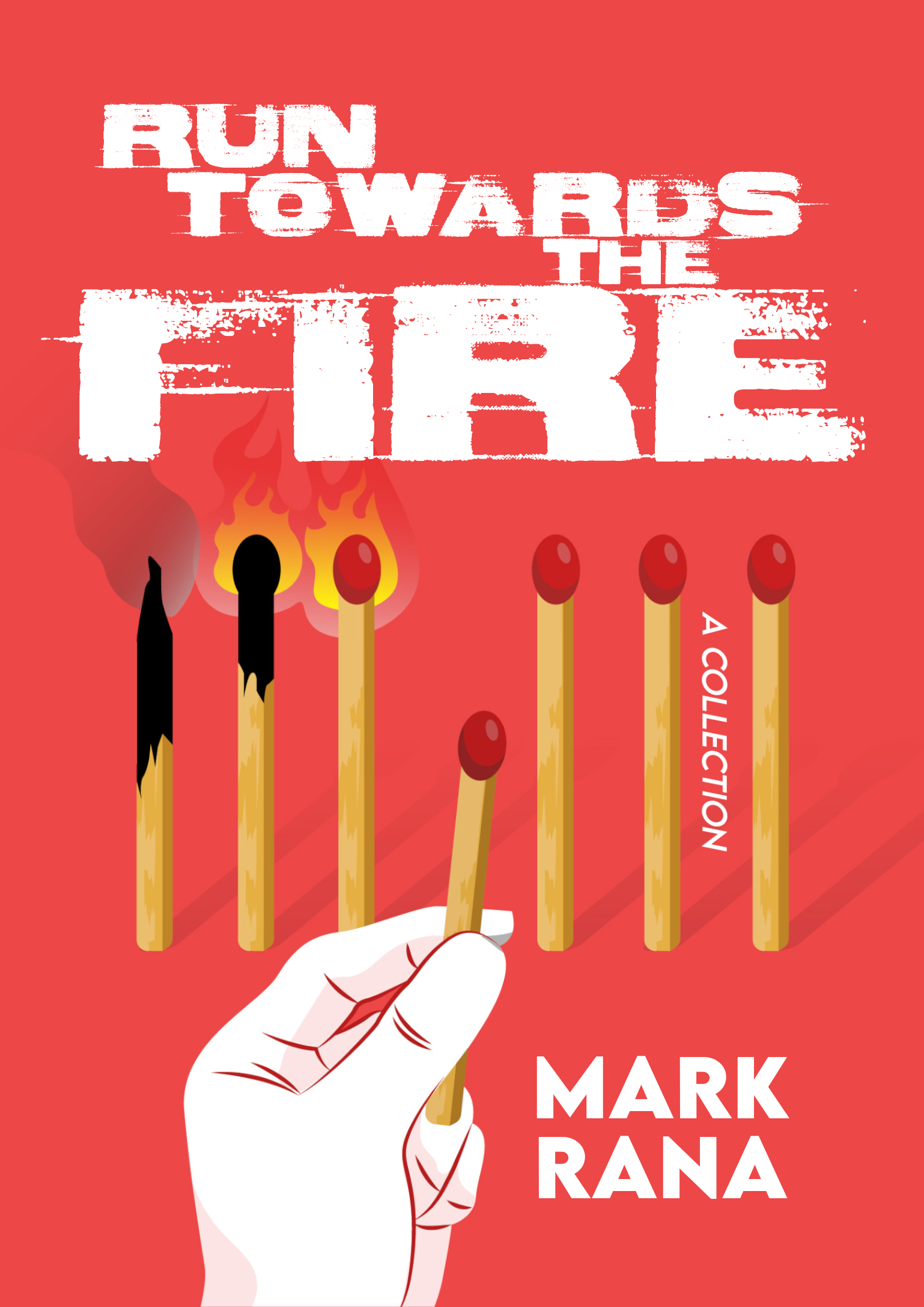 Run Towards the Fire