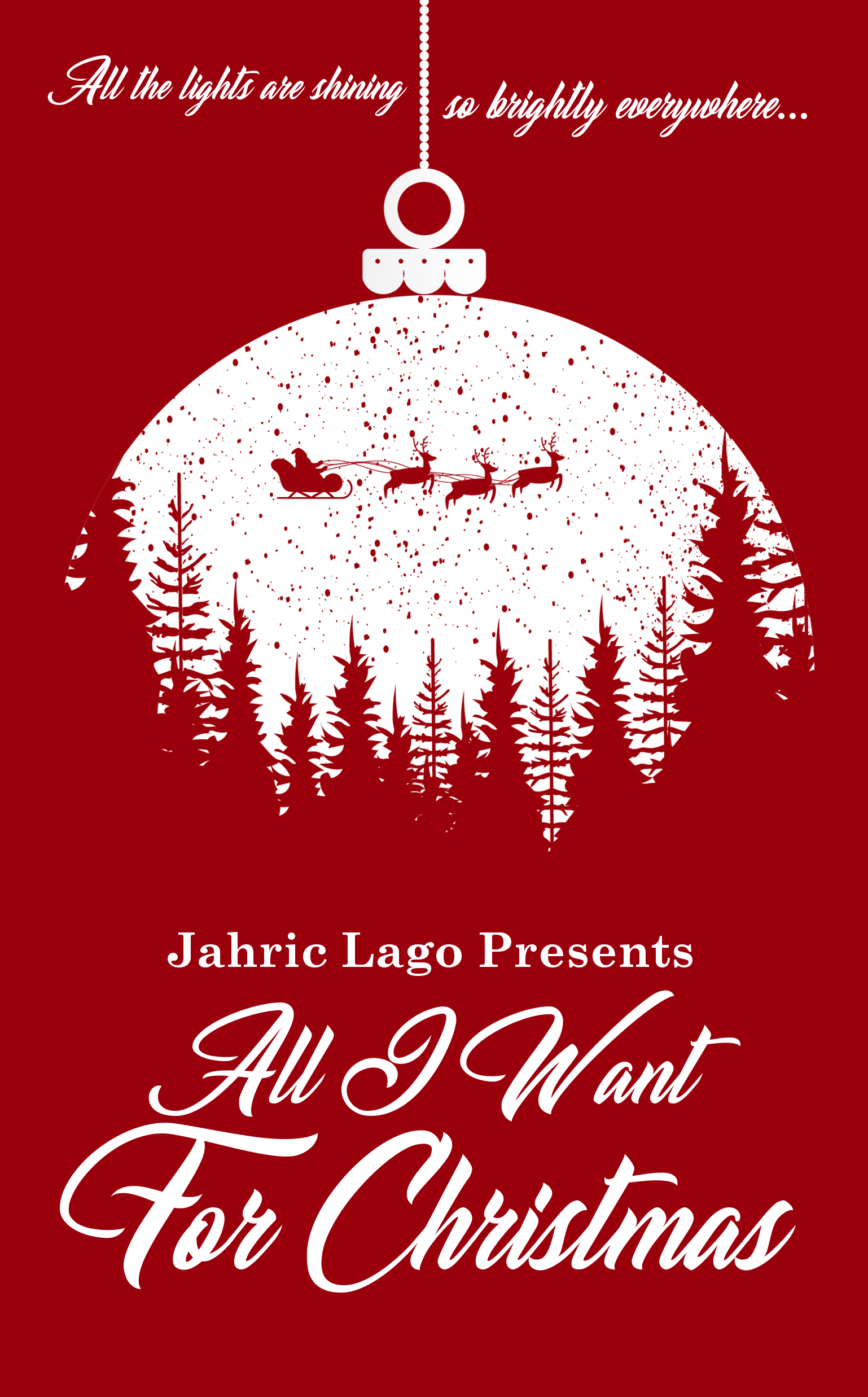 Jahric Lago Presents: All I Want For Christmas - Book Cover