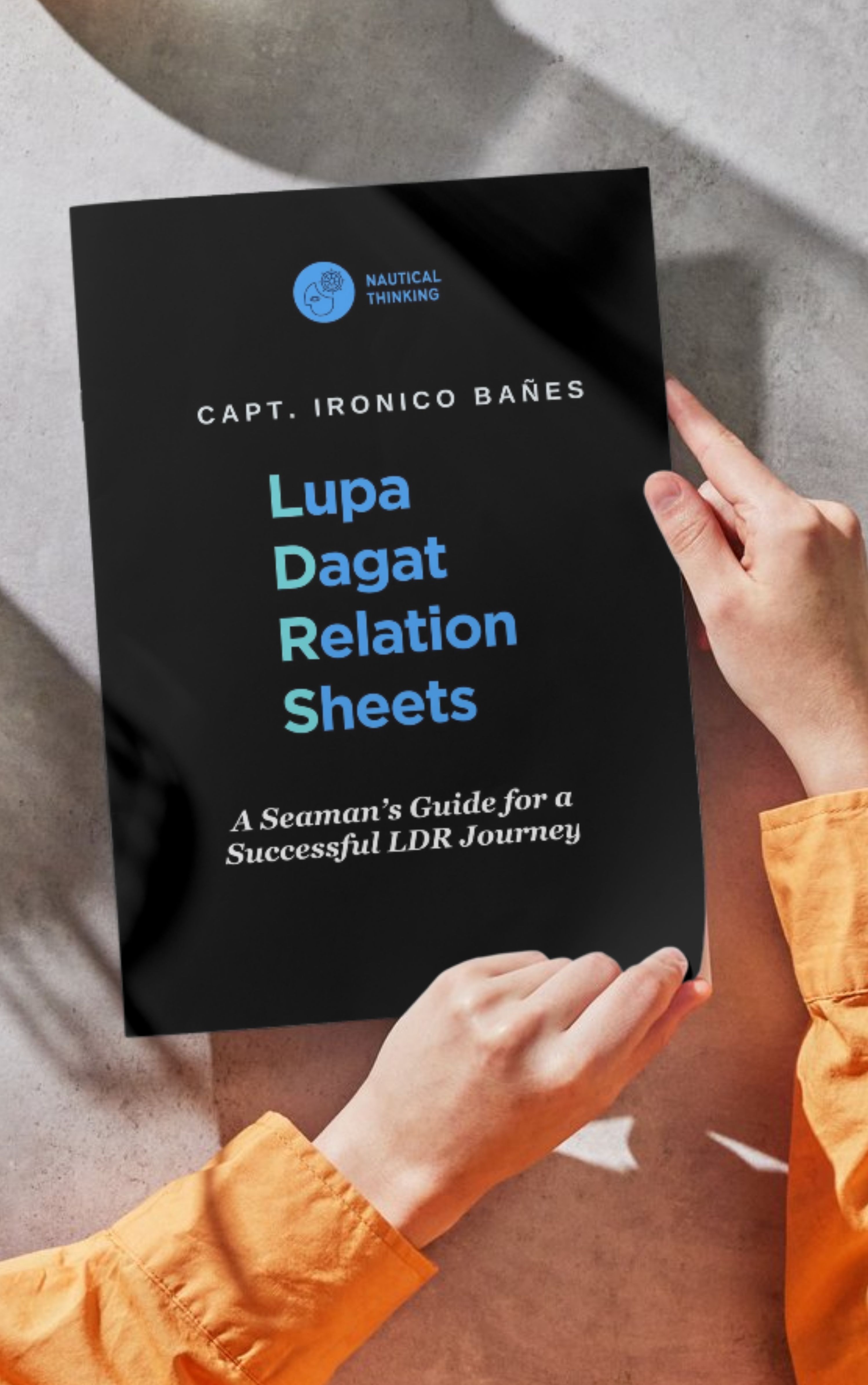 Lupa Dagat Relation Sheets: A Seaman’s Guide for a Successful LDR Journey