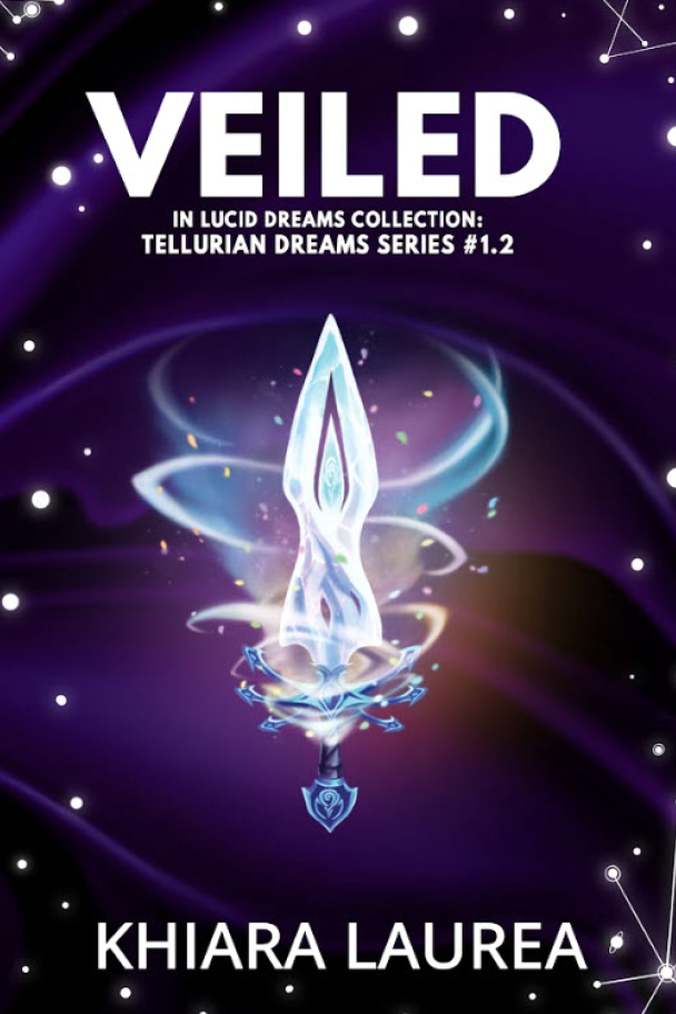 Veiled : In Lucid Dreams Collection : Tellurian Dreams Series #1.2